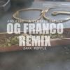 Ayo Cire - OG Franco (feat. A Certain Energy & Zakk Riffle) (Remix)