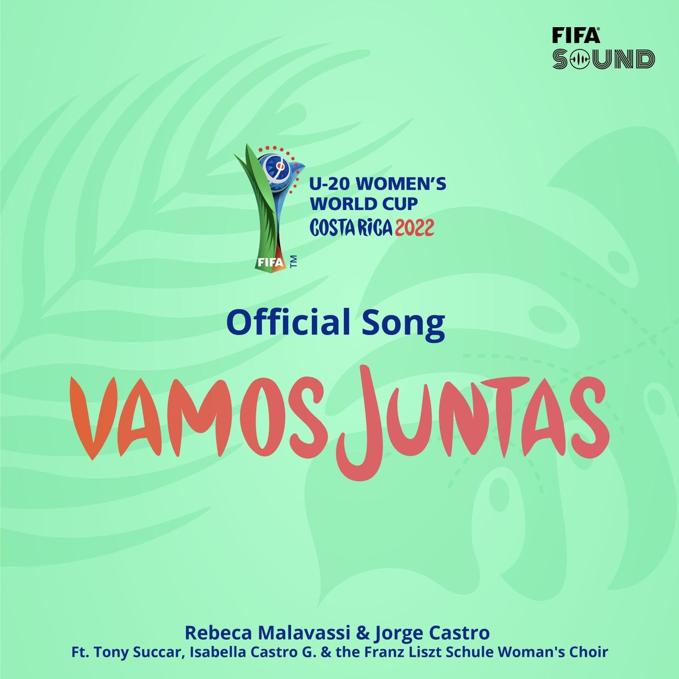 Vamos Juntas (feat. Tony Succar, Franz Liszt Schule Woman’s Choir, Fifa Sound & Isabella Castro Gámez)