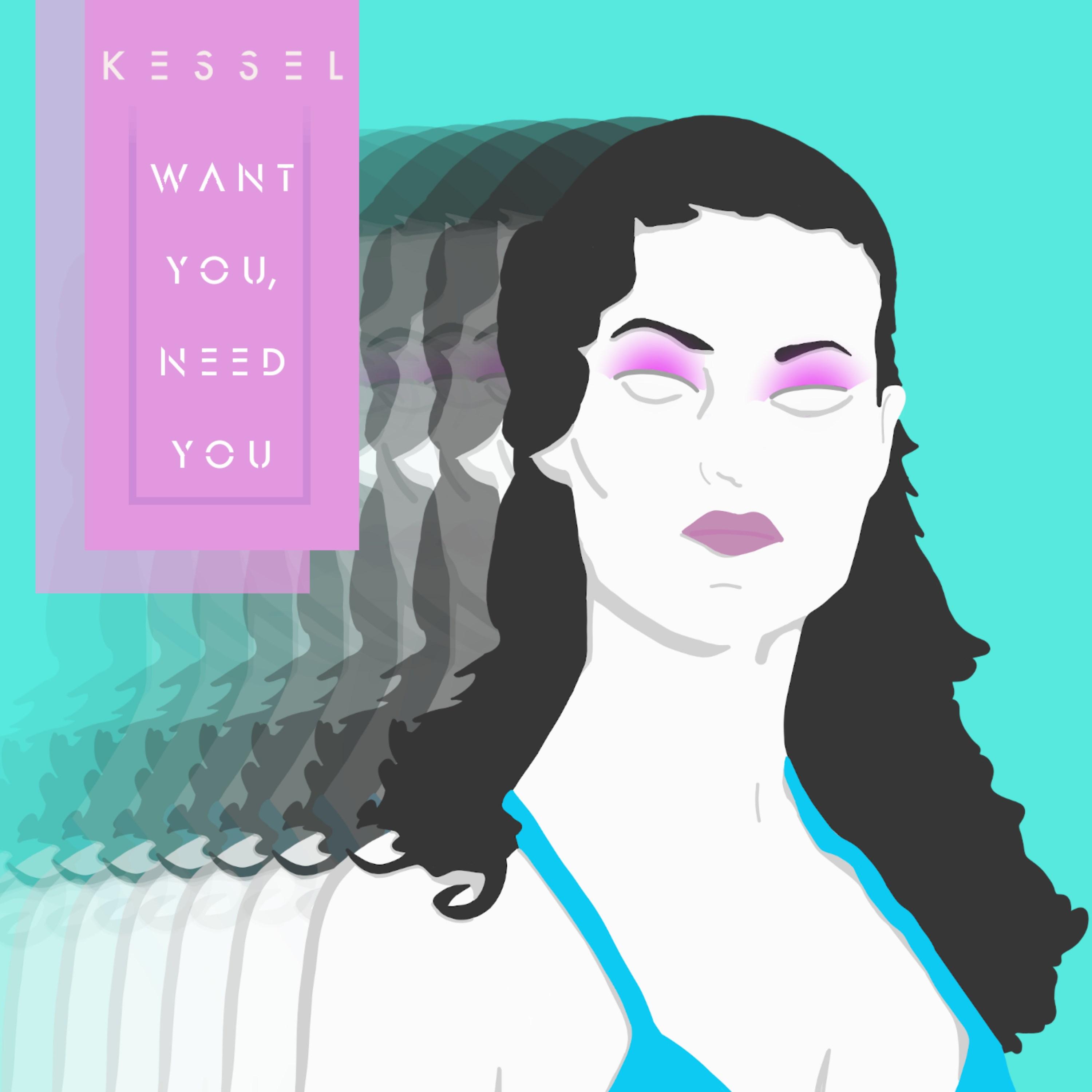 Want You, Need You