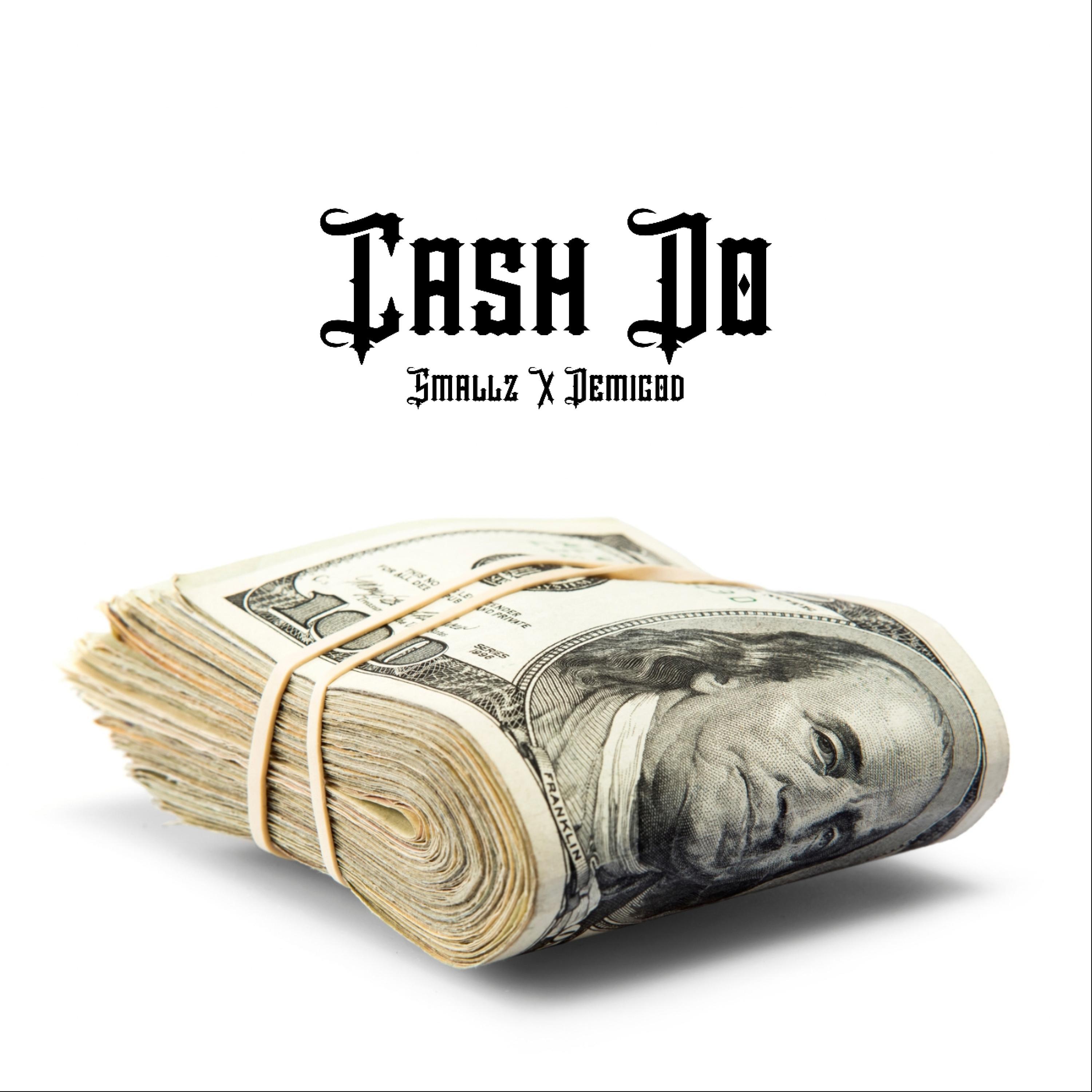Cash Do (feat. Demigod)