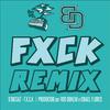 RodBonzai - F.X.C.K. (Remix) [feat. DJ Israel Flores]