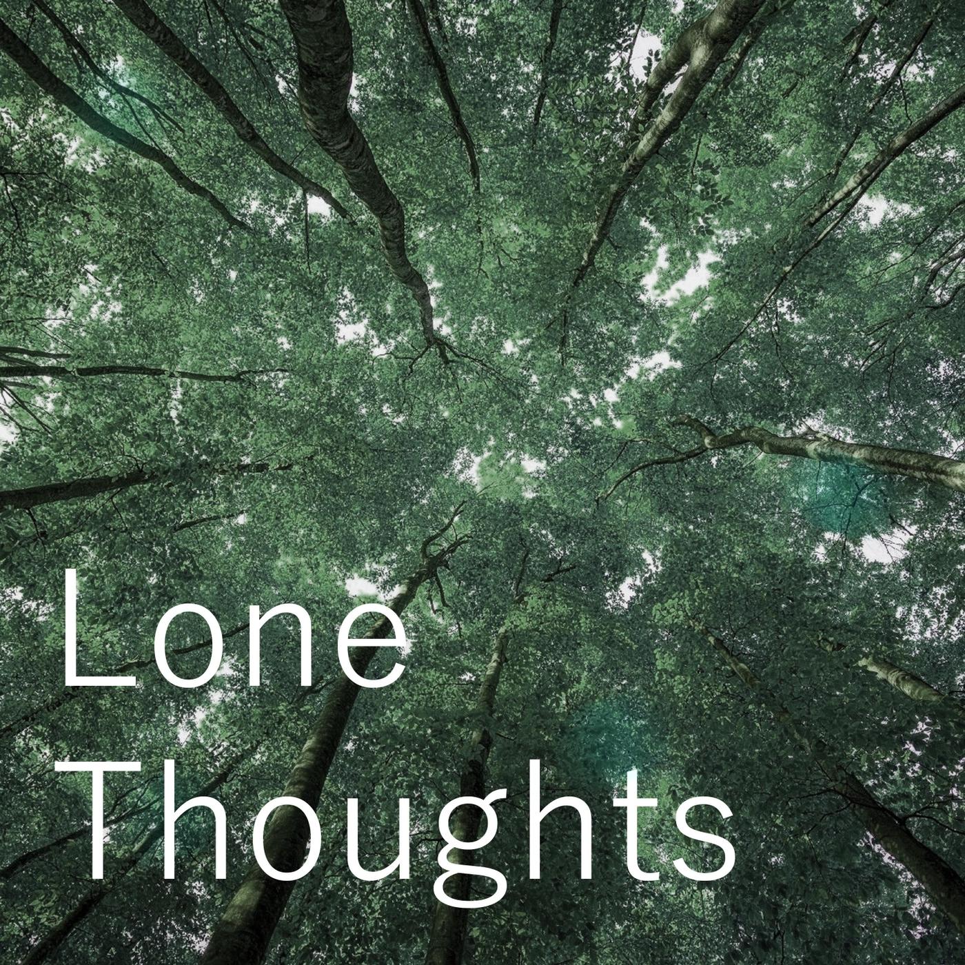 Lone Thoughts