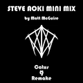 Steve Aoki Mini Mix (Catus9 Remake)