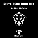 Steve Aoki Mini Mix (Catus9 Remake)专辑