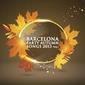 Barcelona Party Autumn Songs 2013 Vol. 1专辑