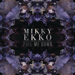 Mikky Ekko - Pull Me Down （降7半音）