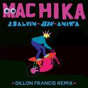 Machika (Dillon Francis Remix)专辑