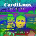 On My Way (Champagne Drip Remix)专辑