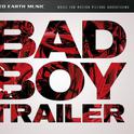 Bad Boy Trailer专辑