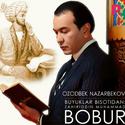 Buyuklar Bisotidan: Zahiriddin Muhammad Bobur