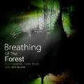 Breathing Of The Forest