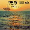 Debussy: La Mer, Images pour orchestre