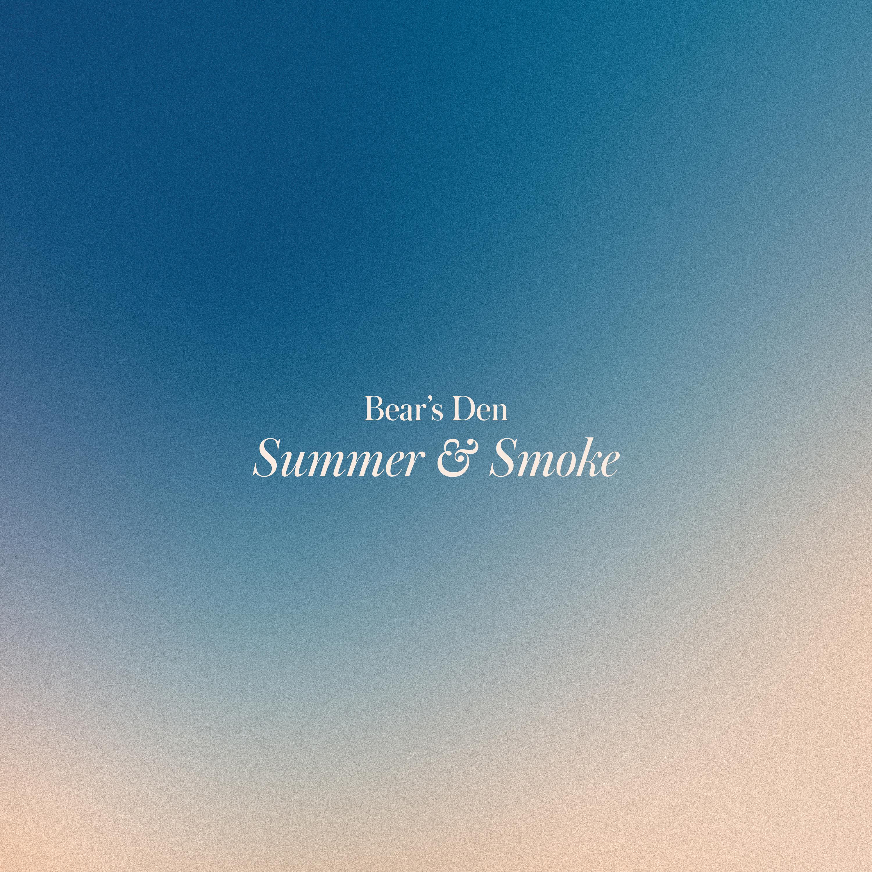 Summer & Smoke