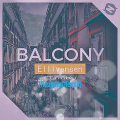 Ellivensen-Balcony（Rangdog remix）