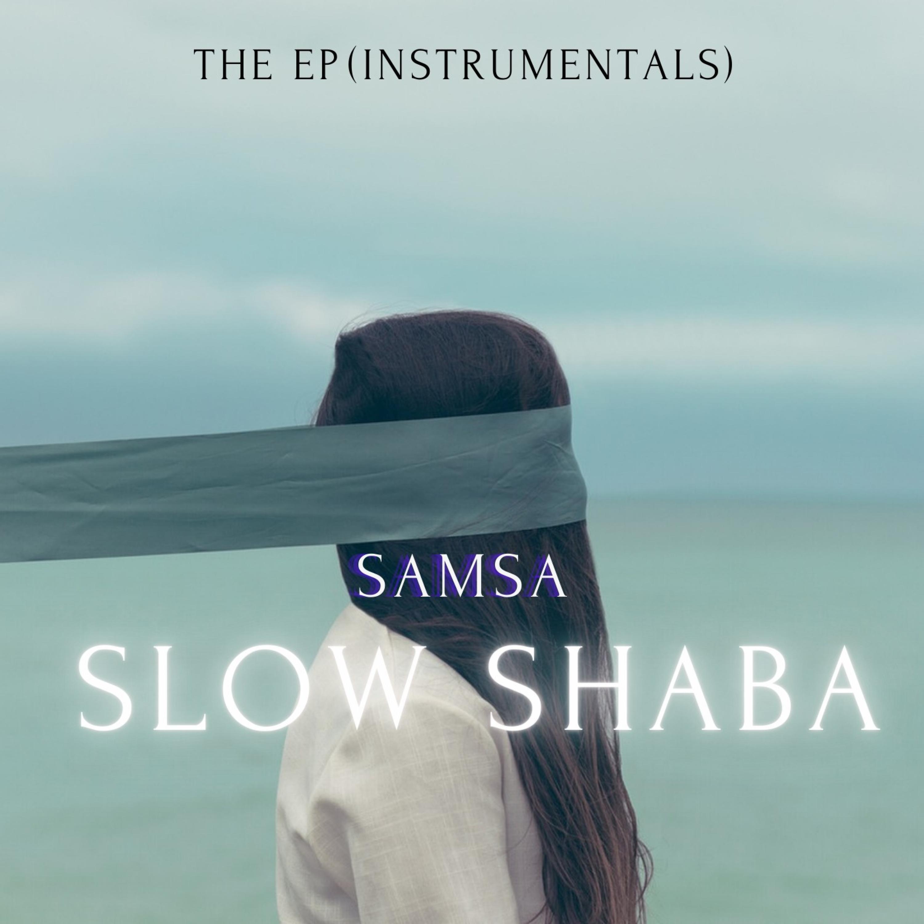 SLOW SHABA