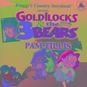 Froggy's Country Storybook presents Goldilocks and the Three Bears narrated by Pam Tillis专辑