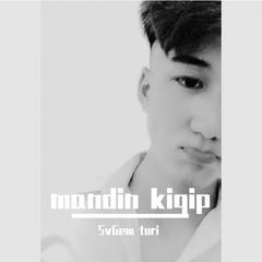 mandin kiqip