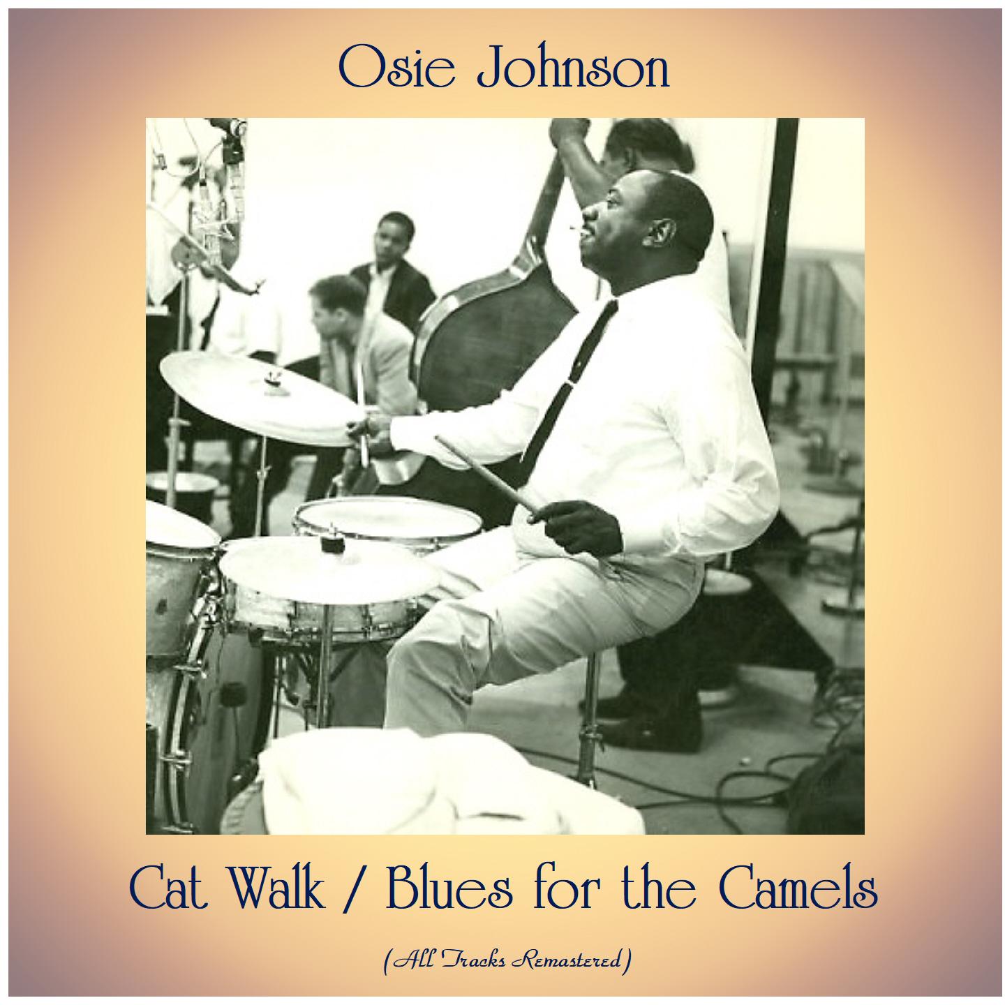 Cat Walk / Blues for the Camels (All Tracks Remastered)