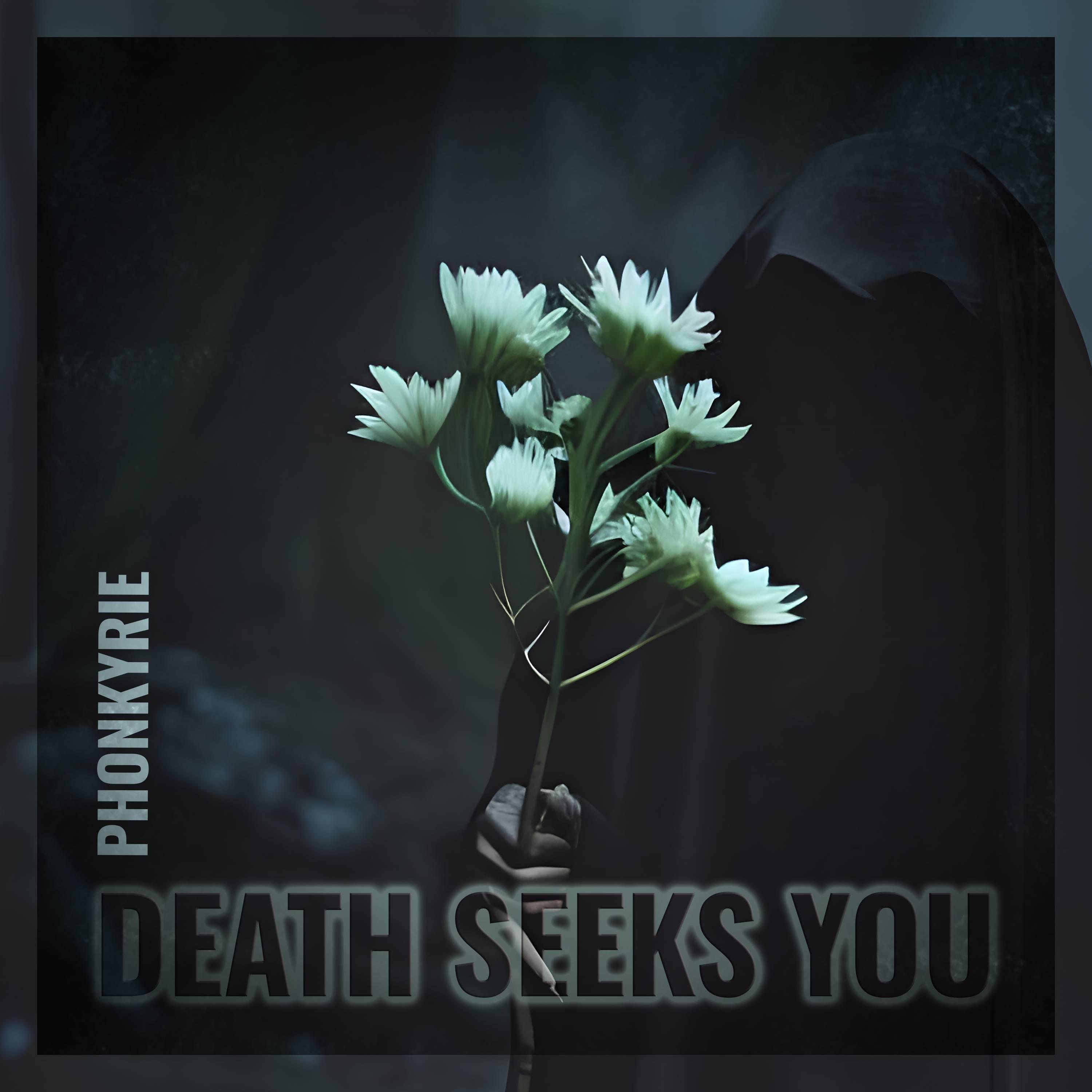 Phonkyrie - Death Seeks You