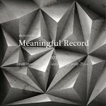 Meaningful Record 001专辑