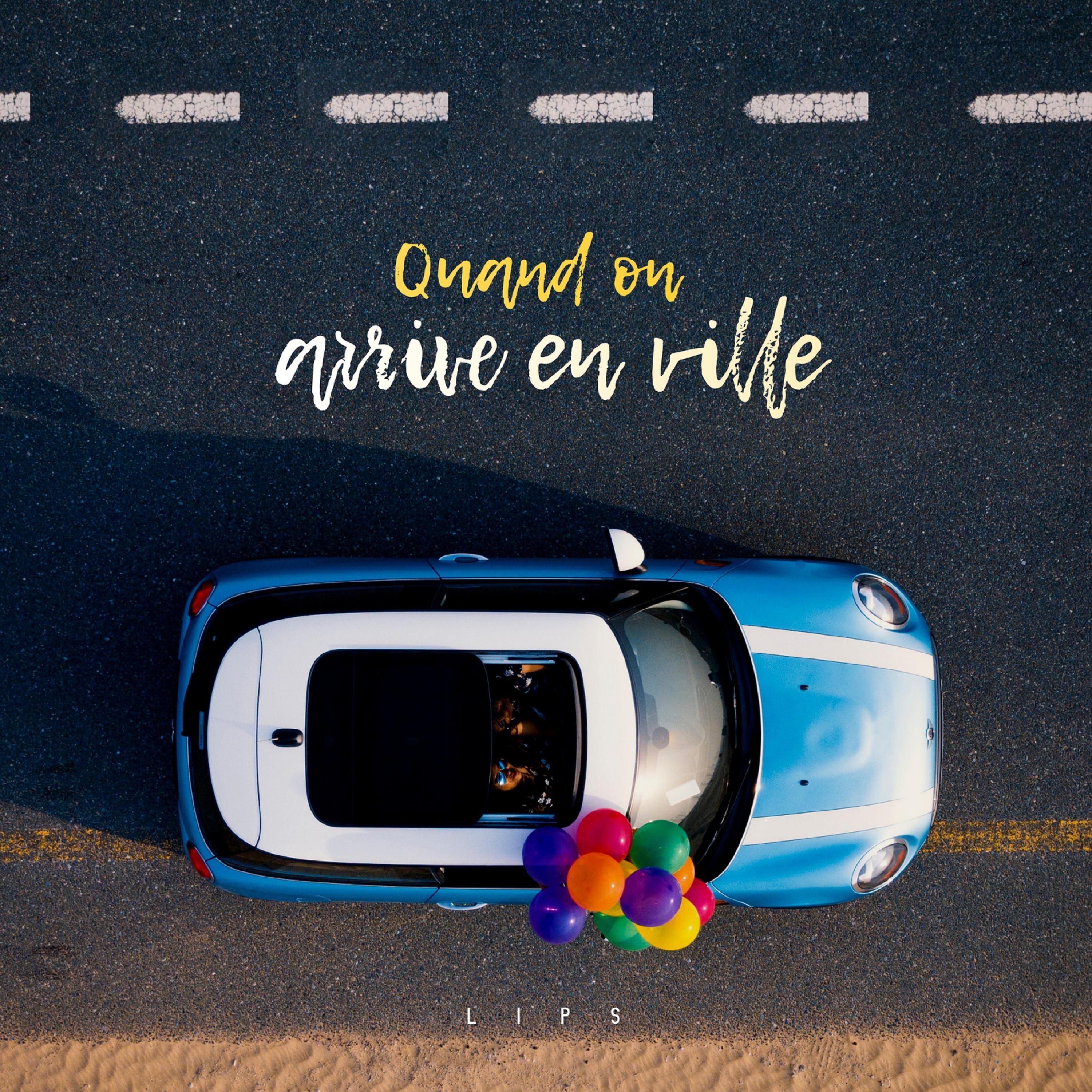 Quand on arrive en ville