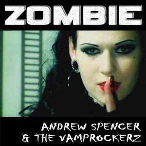 √Andrew Spencer & The Vamprockerz - Zombie 2014 (T （升5半音）