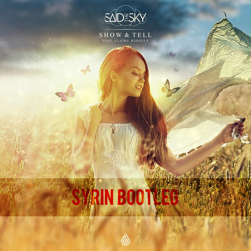 Show & Tell (Syrin Bootleg)