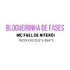 Mc Fael de Niterói - Blogueirinha de Fases