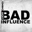 Bad Influence专辑