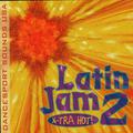 Latin Jam 2 : X-Tra Hot!