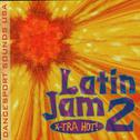 Latin Jam 2 : X-Tra Hot!专辑