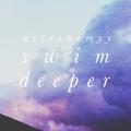 Swim Deeper