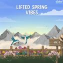 Lifted Spring Vibes, Vol.3专辑