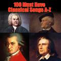 100 Must Have Classical Songs A-Z