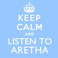 Keep Calm and Listen to Aretha (Remastered)