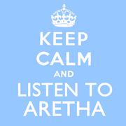 Keep Calm and Listen to Aretha (Remastered)