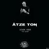 Atze Ton - Lose your Mind