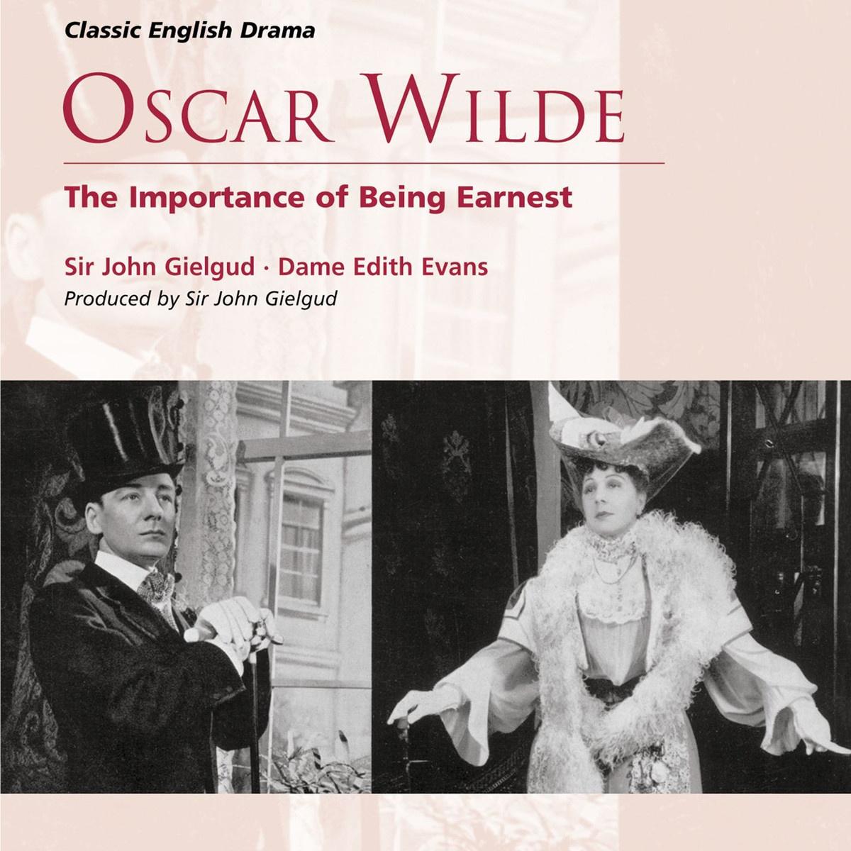 Oscar Wilde: The Importance of Being Earnest
