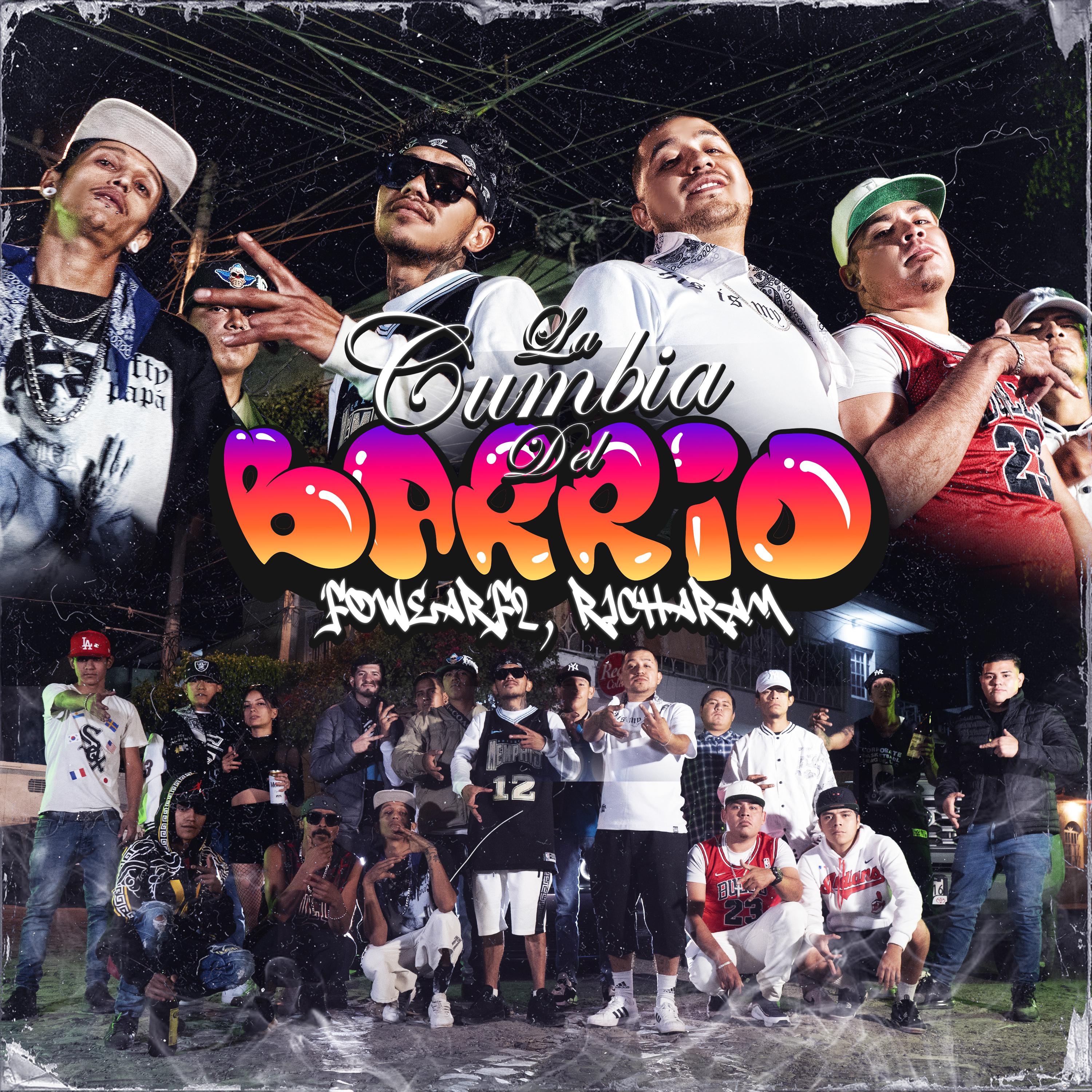 Fowear F2 , Richar Am - La Cumbia del Barrio