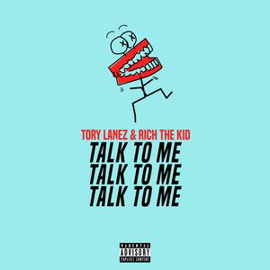 Tory Lanez&Rich The Kid-Talk To Me 伴奏 （降3半音）