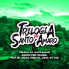 Trilogia do Santo Amaro - Aquece pro Trilogia - Trilogia do Santo Amaro (feat. Leo da Zona Sul, Daya Gomes, Mc Vuck)