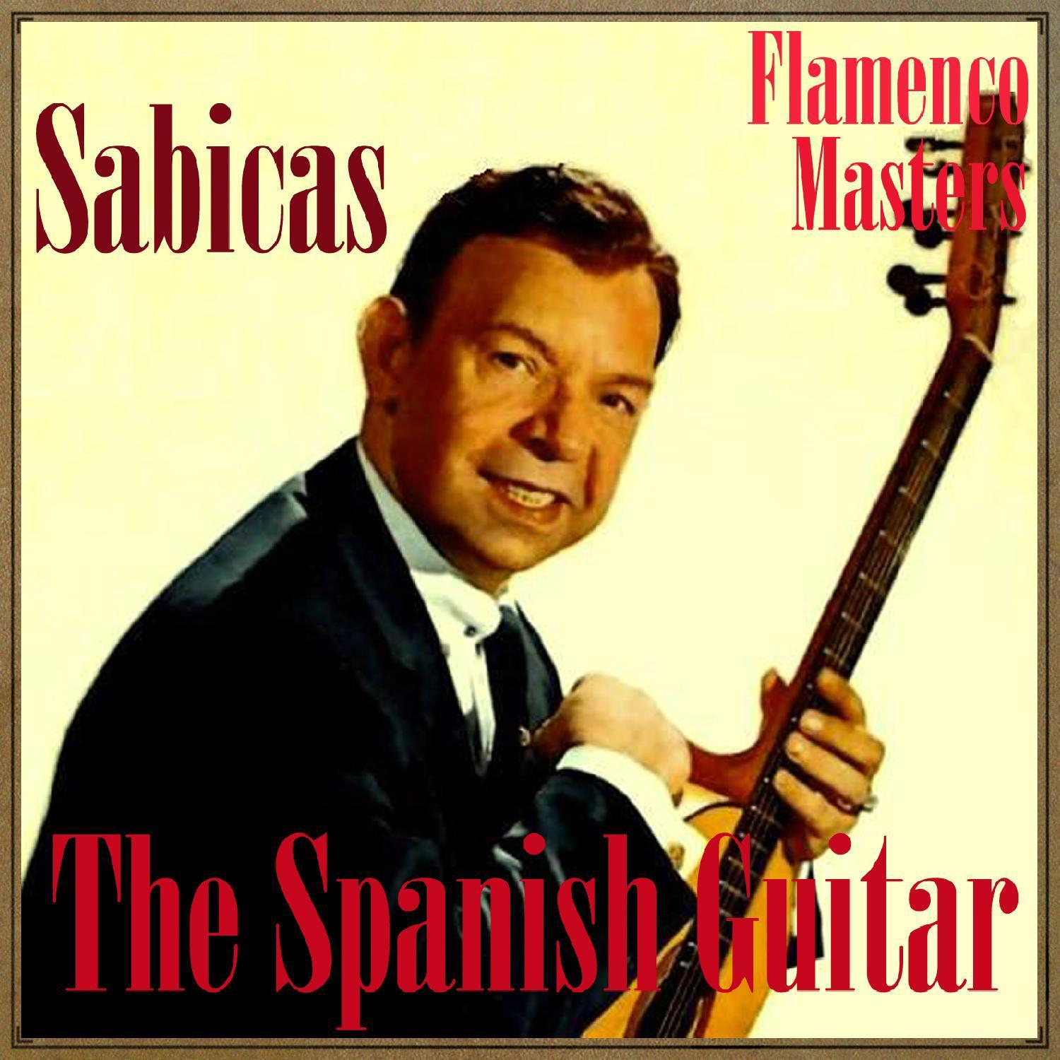 The Spanish Guitar, "Flamenco Masters": Sabicas