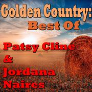 Golden Country: Best Of Patsy Cline & Jordana Naires