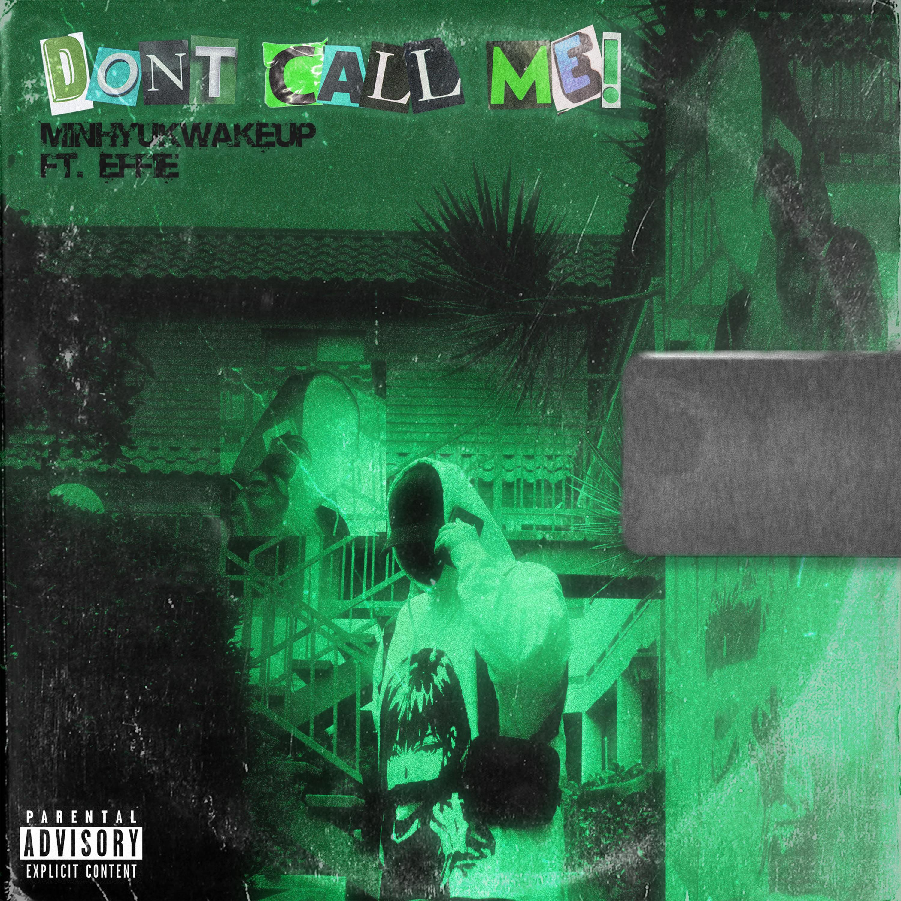 DON'T CALL ME! (feat. Effie)