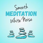 Smooth White Noise Meditation