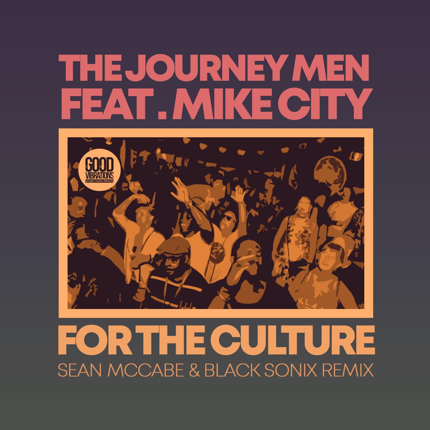 The Journey Men - For The Culture (Sean McCabe & Black Sonix Remix Edit)