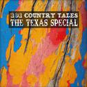 101 Country Tales. The Texas Special专辑