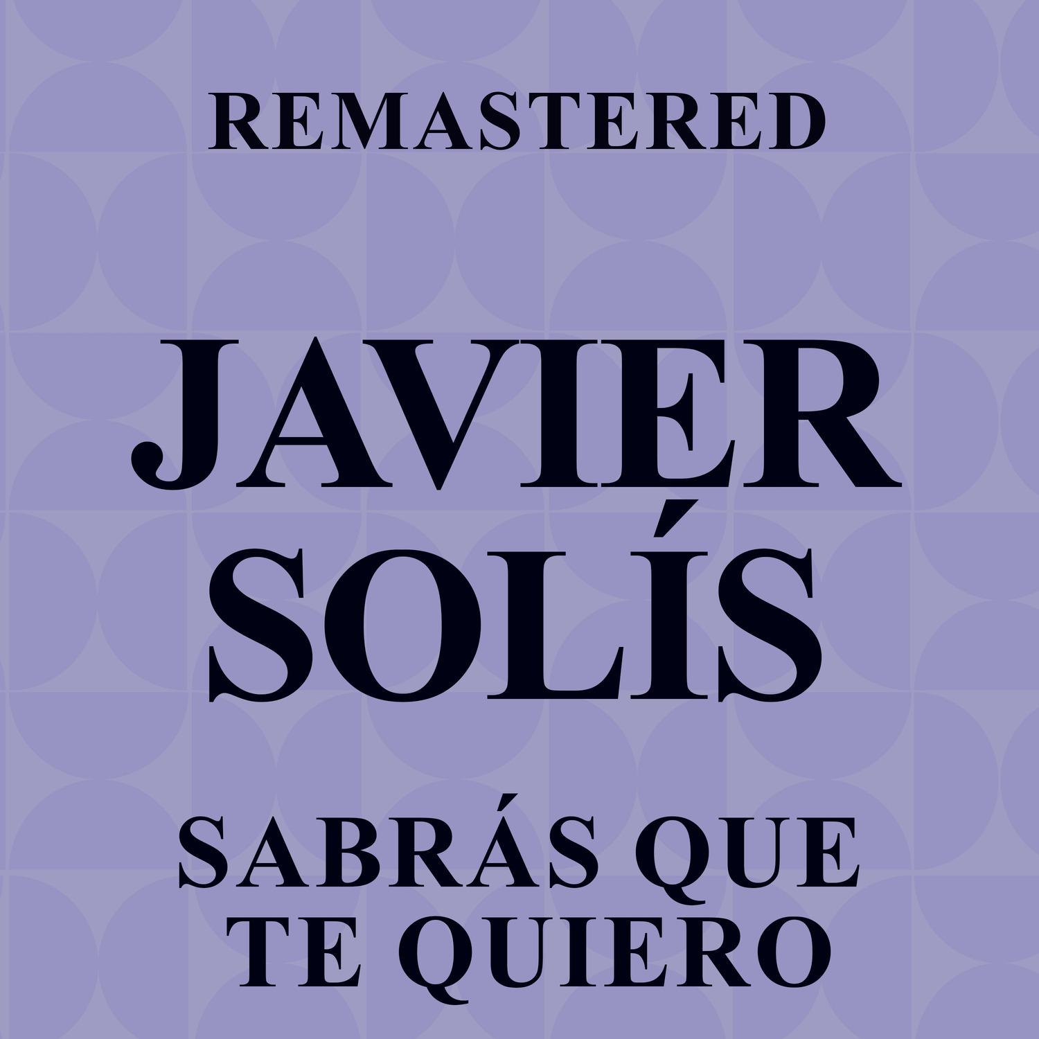 Javier Solís - Así (Remastered)