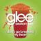 Don't Go Breaking My Heart (Glee Cast Version)专辑