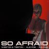 Weston & Teston - So Afraid